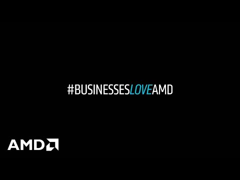 #BUSINESSESLOVEAMD