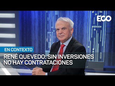 René Quevedo: sin inversiones, no hay contrataciones | En Contexto