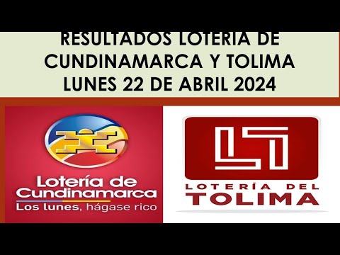 Resultados del Sorteo de la Lotería de Cundinamarca y Tolima: Premio Mayor Lunes 22 de Abril 2024