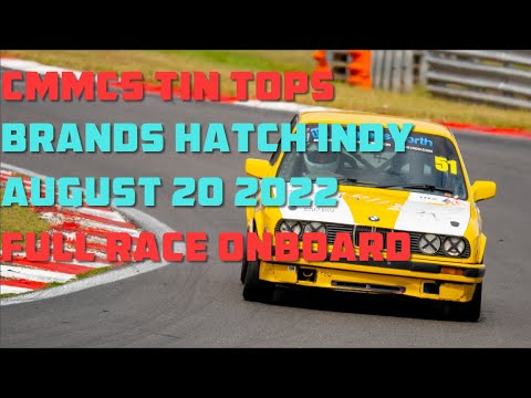 CMMCS Tin Tops at Brands Hatch Indy Full Race Onboard (AUG 2022)