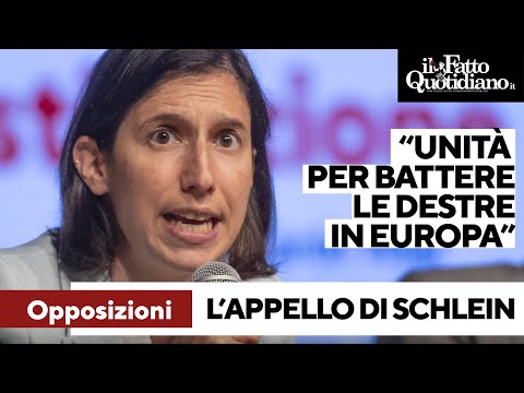 L’appello di Schlein alle opposizioni: “Unità per battere le destre peggiori d’Europa"