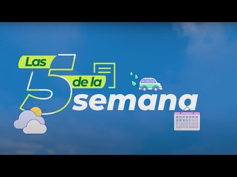 Las 5 de la Semana del 10 al 16 de abril del 2022