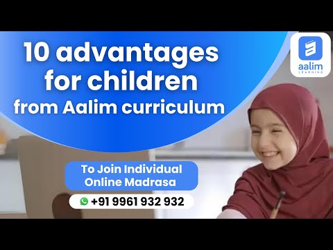 10 Unique benefits of Aalim Madrasa Curriculum |Online Madrasa| +91 9961 932 932