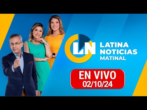 LATINA EN VIVO: EDICIÓN MATINAL - MIÉRCOLES 2 DE OCTUBRE DE 2024