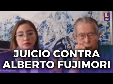 Alberto Fujimori: Juicio oral por homicidio, asesinato y desaparición forzada