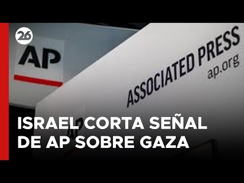 Israel corta la señal de AP sobre Gaza pero da marcha atrás bajo la presión de EEUU