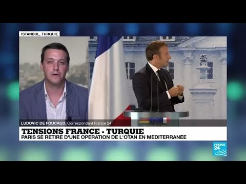 Tensions France-Turquie : Paris se retire d'une opération de l'Otan en Méditerranée
