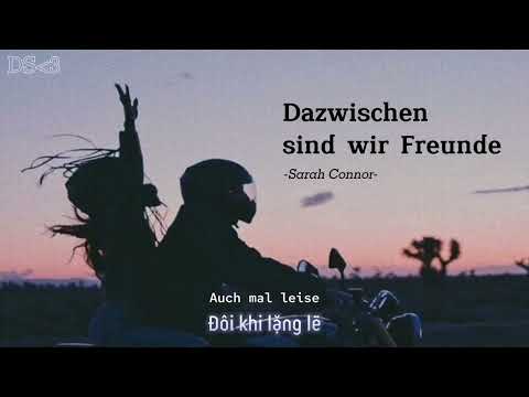 [Vietsub] Dazwischen sind wir Freunde - Sarah Connor
