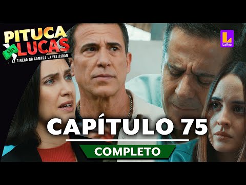 PITUCA SIN LUCAS - CAPÍTULO 75 COMPLETO | LATINA TELEVISIÓN