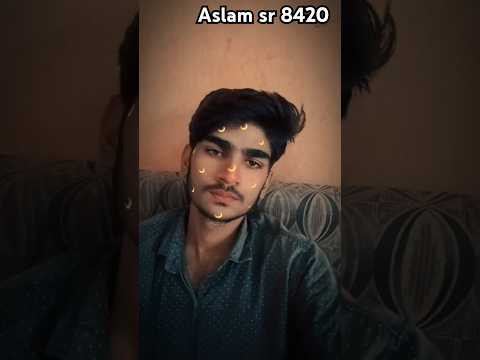 Aslam sr 8420🥺#trending #video #song #love #shorts #👍