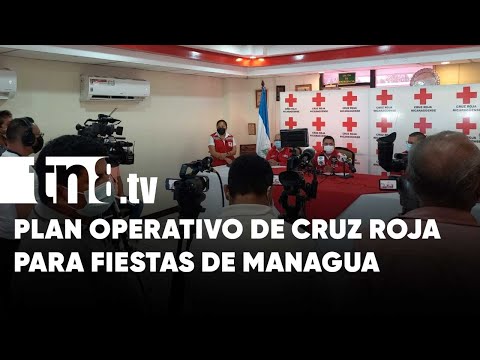 Cruz Roja presentó Plan Operativo para las fiestas tradicionales de Managua - Nicaragua