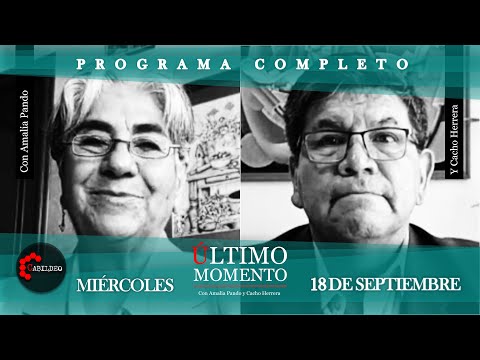 #ÚltimoMomento | PROGRAMA COMPLETO | 18.09.2024 | #CabildeoDigital