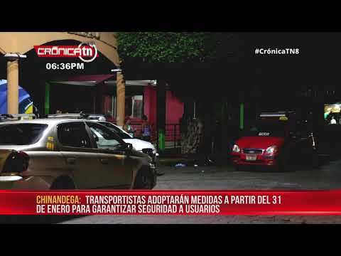 Transportistas adoptarán medidas de seguridad en Chinandega – Nicaragua