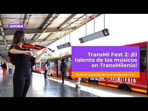 TransMi Fest 2: ¡El talento de los músicos de TransMilenio! l Cultura