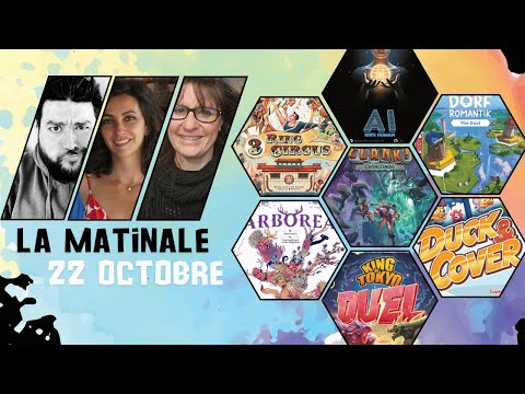 La Matinale du 22 Octobre : King of Tokyo Duel,  Duck & Cover, Arborea, AI 100% Human... ET QUIZ !