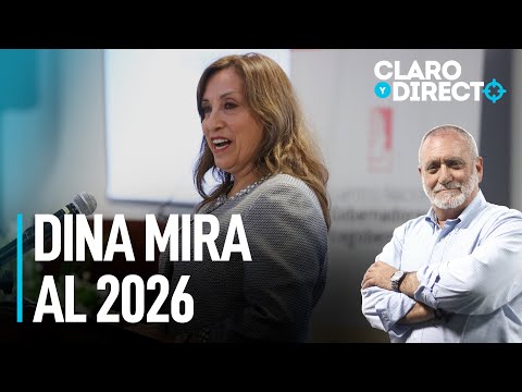 Dina Boluarte mira al 2026 | Claro y Directo con Álvarez Rodrich