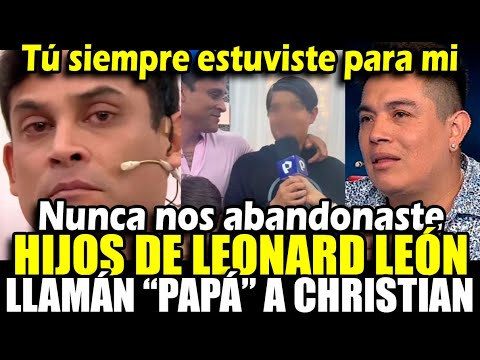 Hijos de Leonard León llaman Papá a Christian y mandan dura indirecta a Leonard por su ausencia