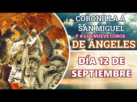 Coronilla Al Coro de los Ángeles 12 de septiembre