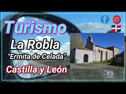 Visitamos La Ermita de Celada, La Robla, León