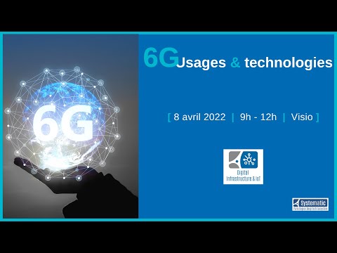 [REPLAY] Webinaire "6G usages & technologies - 8 avril 2022