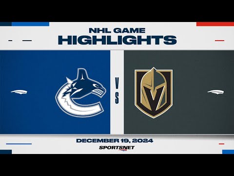 NHL Highlights | Canucks vs. Golden Knights - December 19, 2024