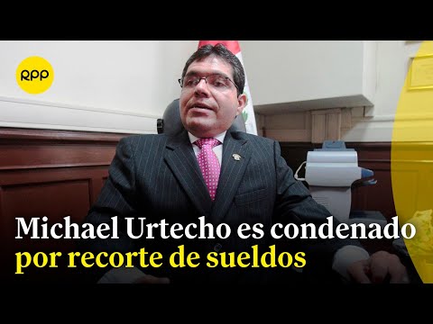Excongresista Michael Urtecho es condenado a 22 años y 5 meses de prisión