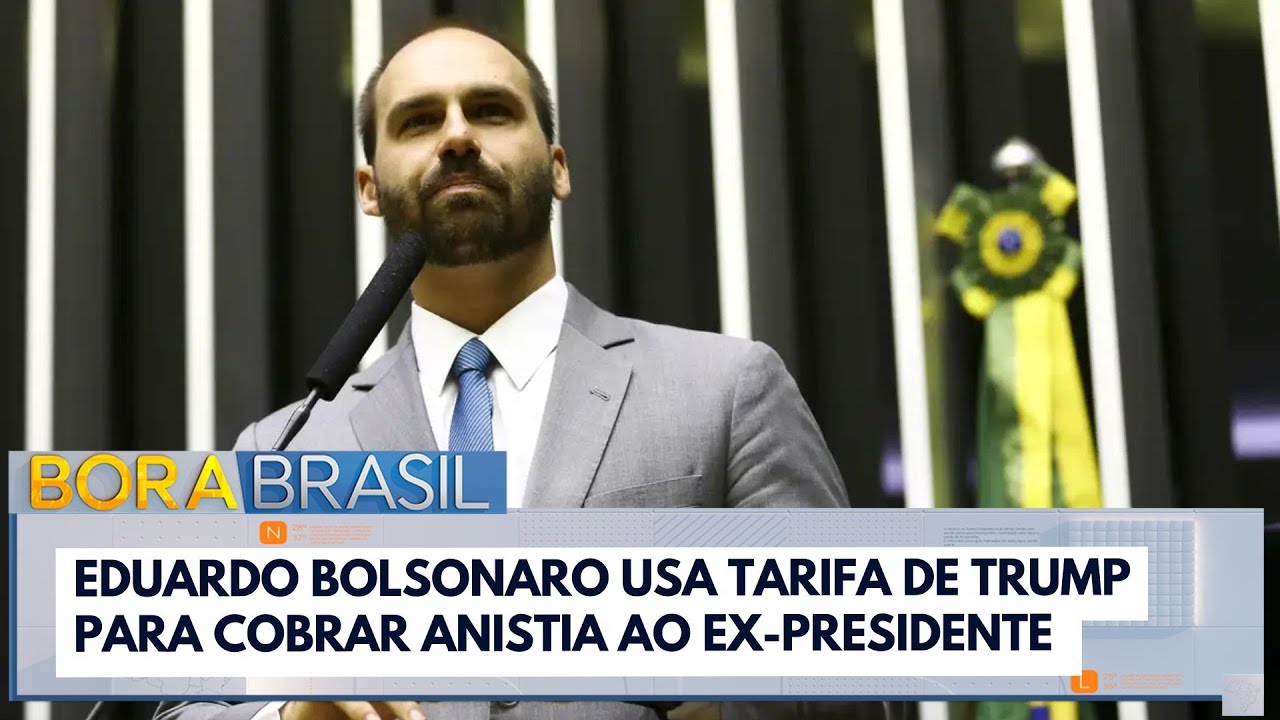 Eduardo Bolsonaro usa tarifa de Trump para cobrar anistia ao ex presidente