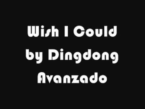 Wish I Could - Dingdong Avanzado