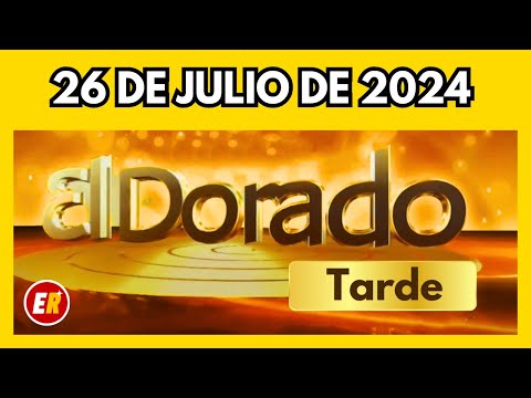 DORADO tarde de HOY Resultado viernes 26 de julio de 2024