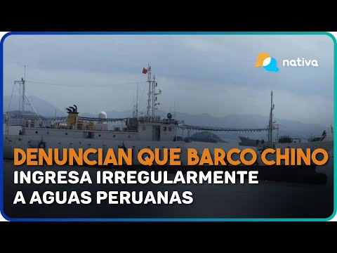 Denuncian que barco chino ingresa irregularmente a aguas peruanas