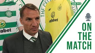 Brendan Rodgers talks Airdrieonians win and Scottish Cup progression