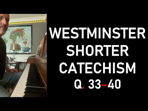 Pastor Patrick Hines Piano Music (Pachelbel's Canon) - Westminster Shorter Catechism Q. 34-40