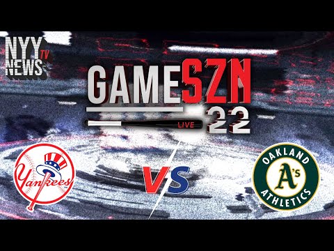 GameSZN Live: Yankees vs. Athletics - Jameson Taillon Looks to Lead the Yanks to 4 Straight Wins