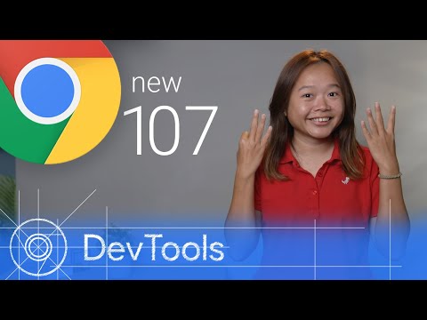 Chrome 107 - What’s New in DevTools