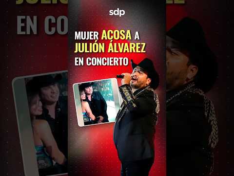 FANÁTICA ACOSA  a JULIÓN ÁLVAREZ durante concierto mientras se TOMABA una FOTOGRAFÍA