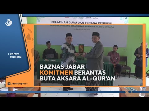 Baznas Jawa Barat Berkomitmen Berantas Buta Aksara Al Quran - Coffee Morning JETV (31/7/24)