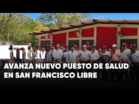 Entrega de sitio para puesto de salud en San Francisco Libre, Managua - Nicaragua