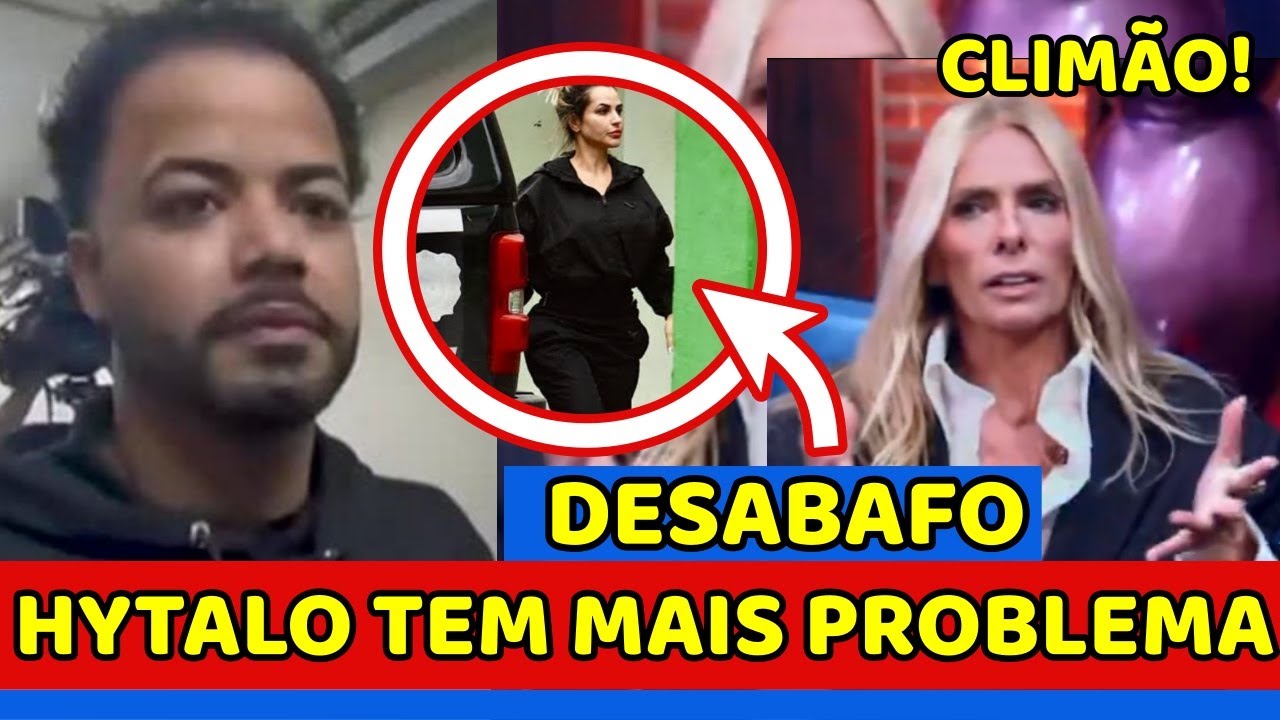 🚨NOVO PODRE de Hytalo APARECE; Deolane DESABAFA APÓS PRISÃO; Galisteu e CLIMÃO com SBT