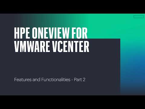 HPE OneView for VMware vCenter_Features and Functionalities - Part 2
