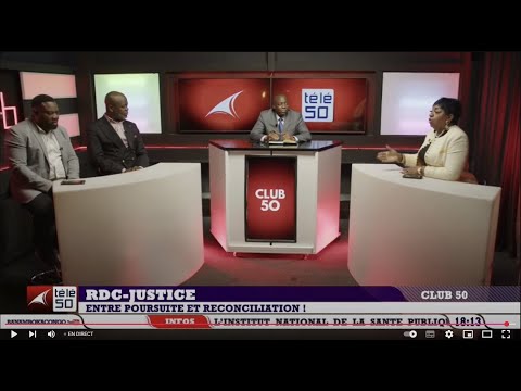 CLUB 50 REPOST /RDC-JUSTICE : ENTRE POURSUITE ET RECONCILIATION !