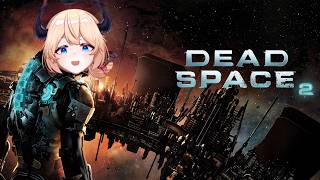 PLAYING DEAD SPACE 2 ELECTRIC BOOGALOO