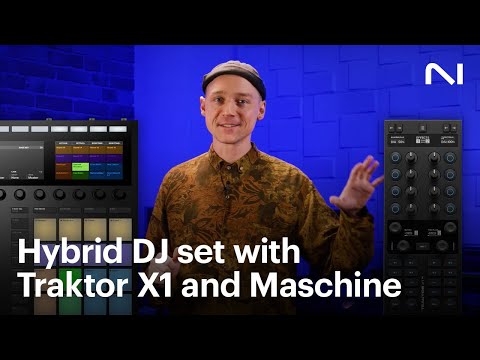 How to create a hybrid DJ set with Traktor X1 and Maschine | Native
Instruments