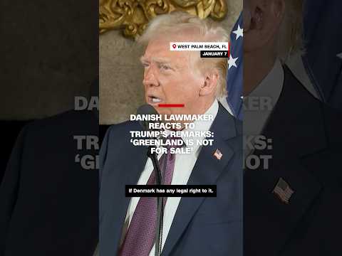 Danish lawmaker reacts to Trump’s remarks: ‘Greenland is not for sale’