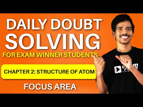 Structure Of Atom | Chapter 2 | Chemistry | Class 11 | Plus One | Doubt Solving Session |