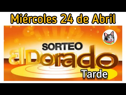 Resultado EL DORADO TARDE Miercoles 24 de Abril de 2024