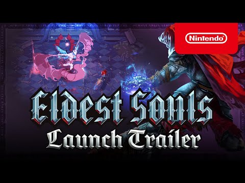 Eldest Souls - Launch Trailer - Nintendo Switch