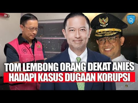 Perjalanan Karier Tom Lembong, Orang Dekat Anies yang Tengah Hadapi Kasus Dugaan Korupsi