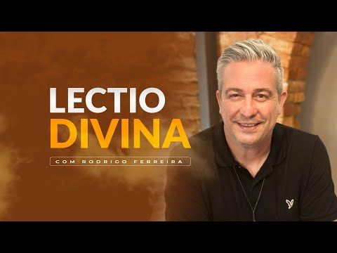 Lectio Divina - 19/04/2024 - Rodrigo Ferreira