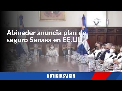 Abinader anuncia plan de seguro Senasa en EE.UU