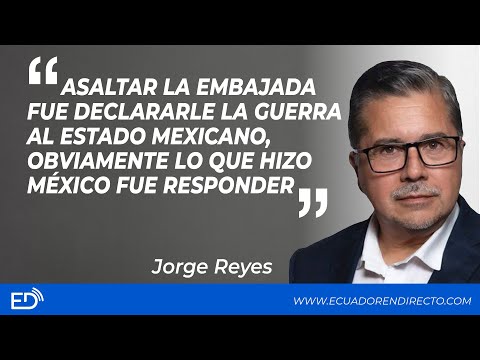 ASALTAR la EMBAJADA fue DECLARARLE la GU3RR4 al  ESTADO MEXICANO, lo que hizo MÉXICO fue RESPONDER